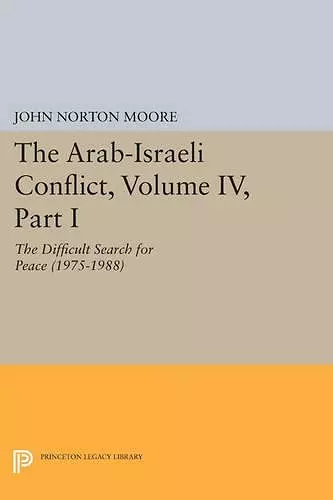 The Arab-Israeli Conflict, Volume IV, Part I cover