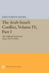 The Arab-Israeli Conflict, Volume IV, Part I cover