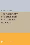 The Geography of Nationalism in Russia and the USSR cover