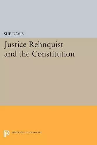 Justice Rehnquist and the Constitution cover