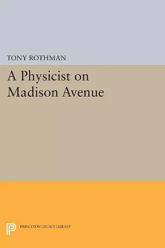 A Physicist on Madison Avenue cover