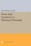 Force and Geometry in Newton's Principia cover