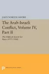 The Arab-Israeli Conflict, Volume IV, Part II cover