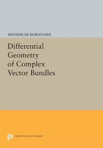 Differential Geometry of Complex Vector Bundles cover