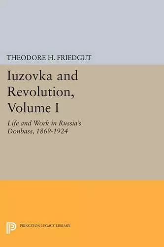 Iuzovka and Revolution, Volume I cover