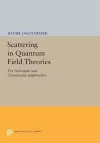 Scattering in Quantum Field Theories cover