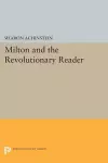 Milton and the Revolutionary Reader cover