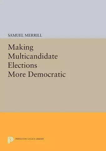 Making Multicandidate Elections More Democratic cover