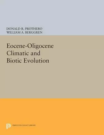 Eocene-Oligocene Climatic and Biotic Evolution cover