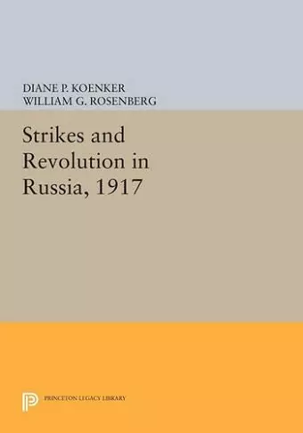 Strikes and Revolution in Russia, 1917 cover