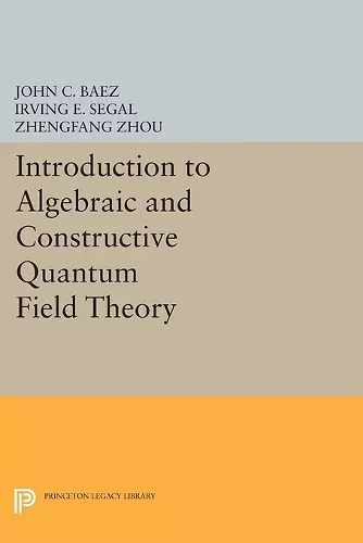 Introduction to Algebraic and Constructive Quantum Field Theory cover