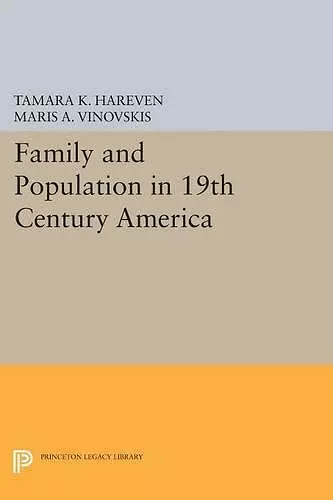 Family and Population in 19th Century America cover