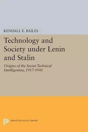 Technology and Society under Lenin and Stalin cover