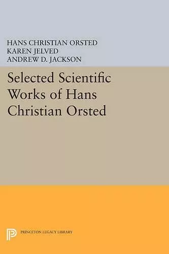 Selected Scientific Works of Hans Christian Ørsted cover