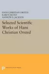 Selected Scientific Works of Hans Christian Ørsted cover