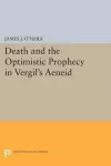 Death and the Optimistic Prophecy in Vergil's AENEID cover