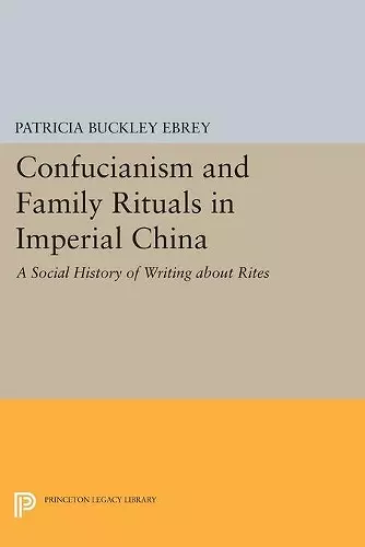 Confucianism and Family Rituals in Imperial China cover