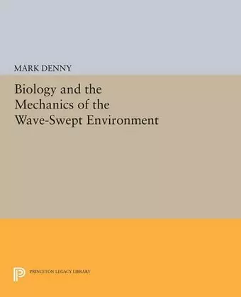 Biology and the Mechanics of the Wave-Swept Environment cover