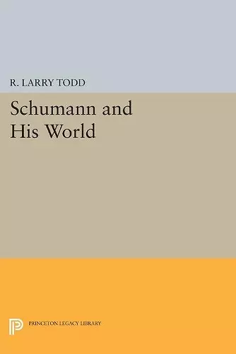 Schumann and His World cover