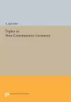 Topics in Non-Commutative Geometry cover