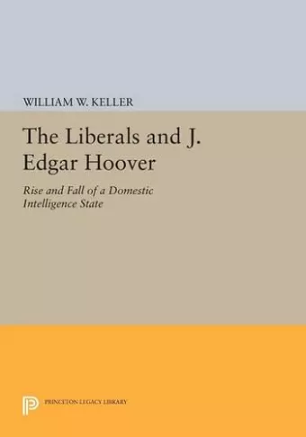 The Liberals and J. Edgar Hoover cover