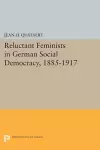 Reluctant Feminists in German Social Democracy, 1885-1917 cover