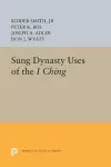 Sung Dynasty Uses of the I Ching cover