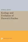 Ecology and Evolution of Darwin's Finches (Princeton Science Library Edition) cover