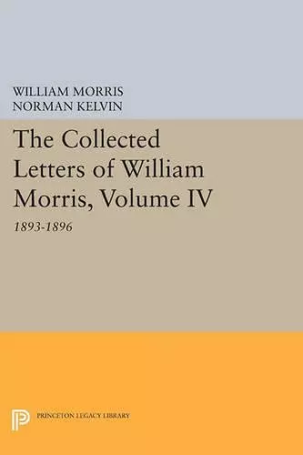 The Collected Letters of William Morris, Volume IV cover