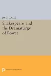 Shakespeare and the Dramaturgy of Power cover