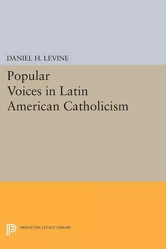 Popular Voices in Latin American Catholicism cover