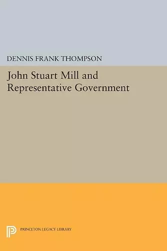 John Stuart Mill and Representative Government cover