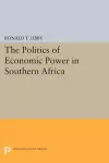 The Politics of Economic Power in Southern Africa cover