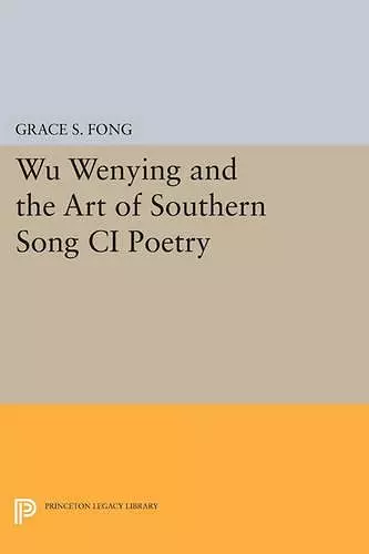 Wu Wenying and the Art of Southern Song Ci Poetry cover