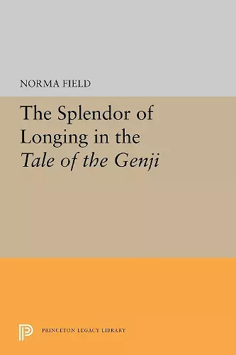 The Splendor of Longing in the Tale of the Genji cover