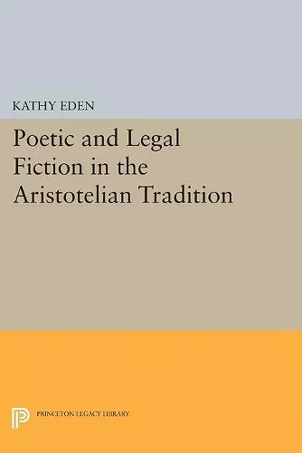 Poetic and Legal Fiction in the Aristotelian Tradition cover