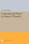 Language and Desire in Seneca's Phaedra cover