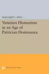 Venetian Humanism in an Age of Patrician Dominance cover