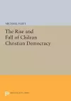 The Rise and Fall of Chilean Christian Democracy cover