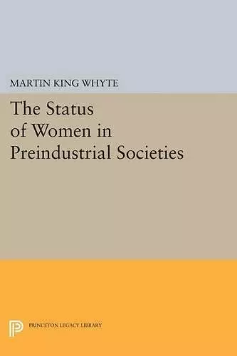 The Status of Women in Preindustrial Societies cover