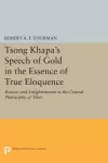 Tsong Khapa's Speech of Gold in the Essence of True Eloquence cover