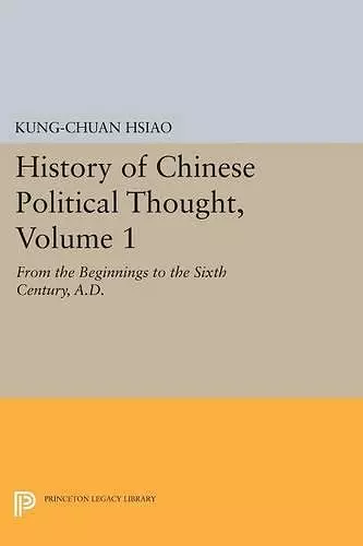 History of Chinese Political Thought, Volume 1 cover