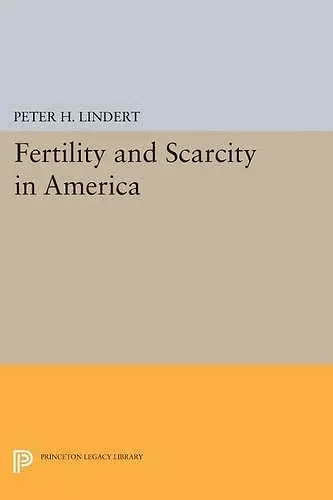 Fertility and Scarcity in America cover