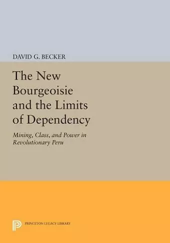 The New Bourgeoisie and the Limits of Dependency cover