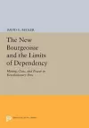 The New Bourgeoisie and the Limits of Dependency cover