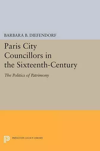 Paris City Councillors in the Sixteenth-Century cover