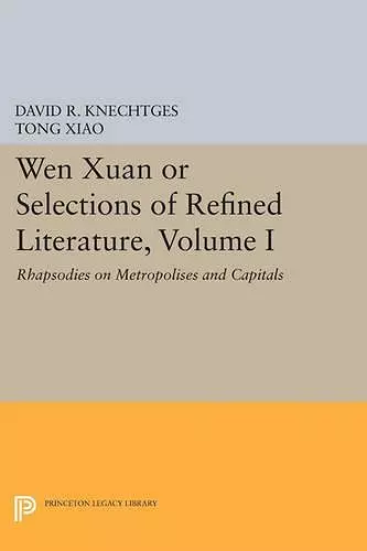 Wen Xuan or Selections of Refined Literature, Volume I cover