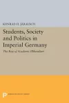 Students, Society and Politics in Imperial Germany cover