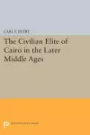 The Civilian Elite of Cairo in the Later Middle Ages cover