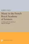 Music in the French Royal Academy of Sciences cover